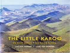 Seller image for The Little Karoo - Die Klein Karoo - Die Kleine Karoo for sale by Eaglestones