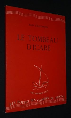 Bild des Verkufers fr Le Tombeau d'Icare zum Verkauf von Abraxas-libris