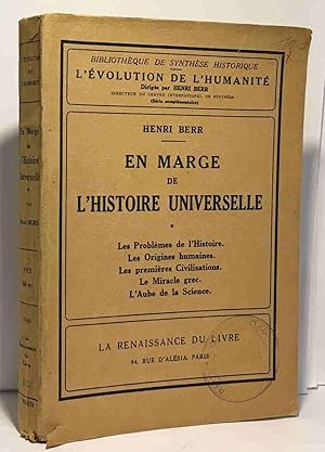 Seller image for En marge de l'histoire universelle - tome I: les problmes de l'histoire les origines humaines les premires civilisations le miracle grec l'aube de la science for sale by crealivres