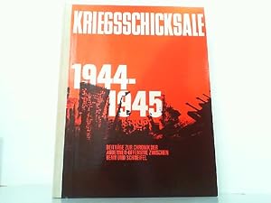 Seller image for Kriegsschicksale 1944-45. Beitrge zur Chronik der Ardennenoffensive zwischen Venn und Schneifel. for sale by Antiquariat Ehbrecht - Preis inkl. MwSt.
