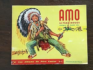 Seller image for Amo Le Peau-Rouge for sale by Antiquariaat Digitalis