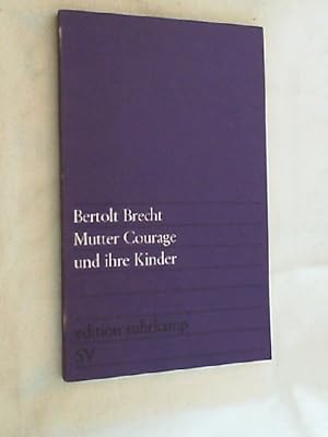 Mutter Courage und ihre Kinder : e. Chronik aus d. dreissigjährigen Krieg.