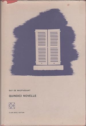 Imagen del vendedor de Quindici novelle - Guy de Maupassant a la venta por libreria biblos