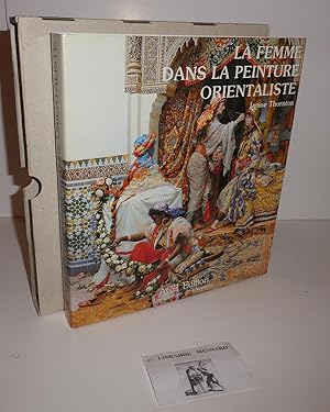 La femme dans la peinture orientaliste. ACR éditions. Les éditions de l'amateur. 1989.