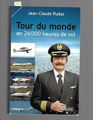 Image du vendeur pour Tour du monde en 24000 heures de vol mis en vente par Bouquinerie Le Fouineur