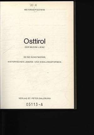 Seller image for Osttirol Der Bezirk Lienz ; seine Kunstwerke, historischen Lebens- und Siedlungsformen,7 for sale by Antiquariat Bookfarm