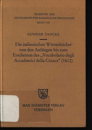 Immagine del venditore per Die Italienischen Wrterbcher von Den Anfngen Bis Zum Erscheinen des Vocabolario Degli Accademici Della Crusca (1612) Bestandsaufnahme und Analyse,v.198 venduto da Antiquariat Bookfarm