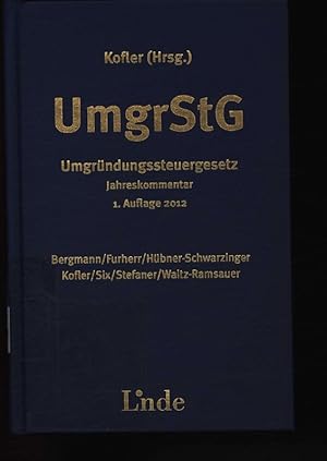 Bild des Verkufers fr Umgrndungssteuergesetz UmgrStG ; Jahreskommentar, zum Verkauf von Antiquariat Bookfarm