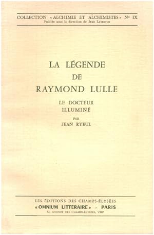 Seller image for La lgende de raymond Lulle le docteur illumin for sale by librairie philippe arnaiz