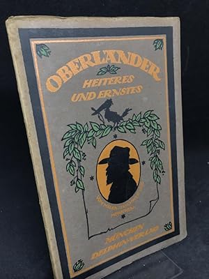 Imagen del vendedor de Oberlnder. Heiteres und Ernstes. Ausgewhlt und eingeleitet von Georg Jacob Wolf. (= Kleine Delphin-Kunstbcher Band 6). a la venta por Altstadt-Antiquariat Nowicki-Hecht UG