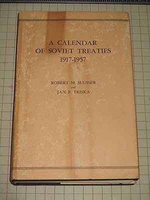Image du vendeur pour A Calendar of Soviet Treaties 1917-1957 mis en vente par rareviewbooks