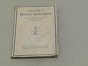 N. D. Discorsi di Benito Mussolini sulla politica economica Italiana nel primo decennio