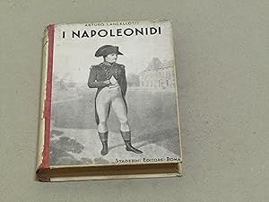 Seller image for Arturo Lancellotti. I Napoleonidi for sale by Amarcord libri