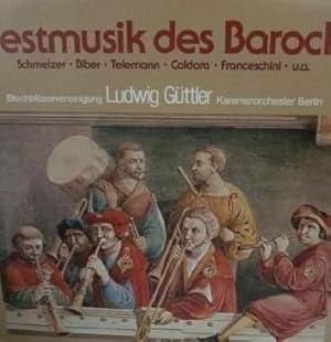 Bild des Verkufers fr Festmusik des Barock; Schmelzer - Biber - Telemann - Caldara - Franceschini u.a. - Blechblservereinigung - Ludwig Gttler - Kammerorchester Berlin - dirigent: Hartmut Haenchen - Aufnahme: VEB Deutsche Schallplatten Berlin, DDR - Vinyl Schallplatte zum Verkauf von Walter Gottfried