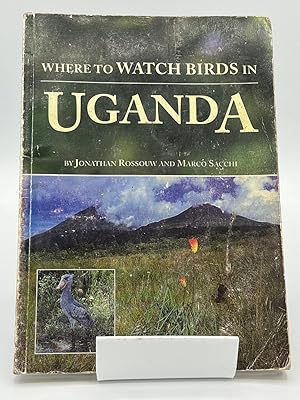 Bild des Verkufers fr Where to Watch Birds in Uganda zum Verkauf von Fieldfare Bird and Natural History Books