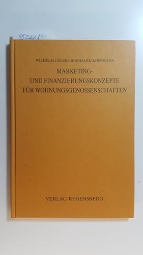 Seller image for Marketing- und Finanzierungskonzepte fr Wohnungsgenossenschaften for sale by Gebrauchtbcherlogistik  H.J. Lauterbach