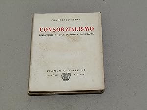 Francesco Senes. Consorzialismo. - dedica dell'autore