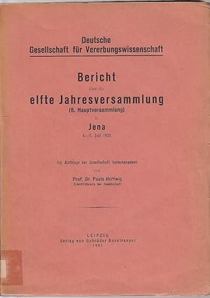 Bericht über die elfte Jahresversammlung (8. Hauptversammlung) in Jena, 4.-7. Juli 1935 / Im Auft...