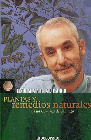PLANTAS Y REMEDIOS NATURALES DE LOS CAMINOS DE SANTIAGO.