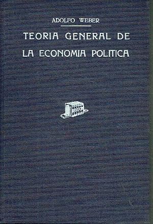 Teoría general de la Economía Política. Tratado de Economía Política, volumen II.