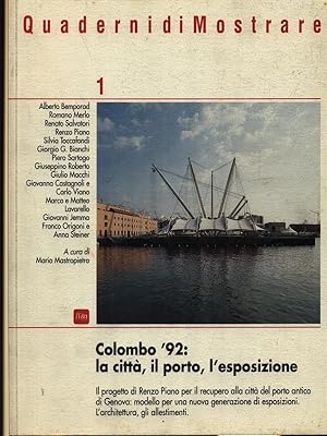 Bild des Verkufers fr Colombo 92: la citta', il porto, l'esposizione zum Verkauf von Librodifaccia