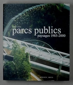 Bild des Verkufers fr Parcs publics. Paysages 1985-2000. zum Verkauf von Daniel Thierstein