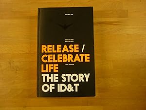 Release / Celebrate Life : The Story of ID&T