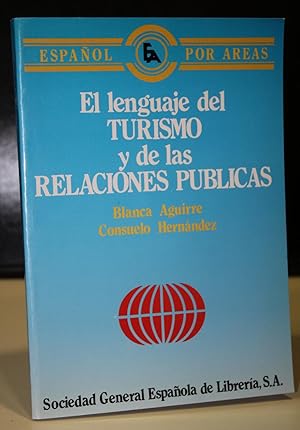 Immagine del venditore per El lenguaje del TURISMO y de las RELACIONES PBLICAS. venduto da MUNDUS LIBRI- ANA FORTES