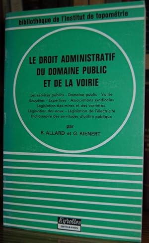 Image du vendeur pour LE DROIT ADMINISTRATIF DU DOMAINE PUBLIC ET DE LA VOIRIE mis en vente par Fbula Libros (Librera Jimnez-Bravo)