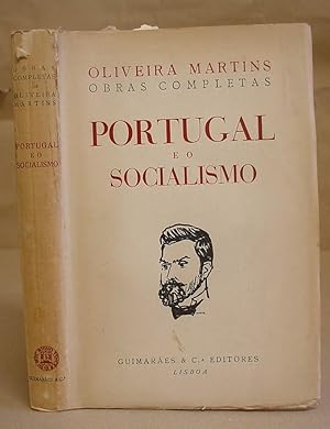 Portugal E O Socialismo - Exame Constitucional Da Sociedade Portuguesa E Sua Reorganização Pelo S...