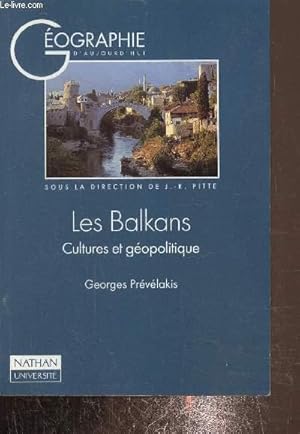 Immagine del venditore per Les Balkans, Cultures et gopolitique venduto da Le-Livre