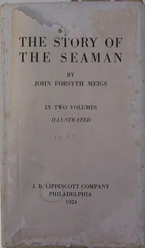 The Story of the Seaman [Two Volume Set]