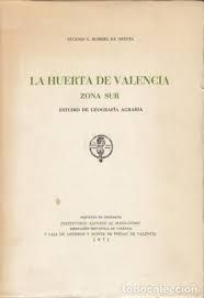 Seller image for LA HUERTA DE VALENCIA. ZONA SUR. for sale by Antrtica