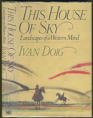 Bild des Verkufers fr This House of Sky. Landscapes of a Western Mind zum Verkauf von Antipodean Books, Maps & Prints, ABAA