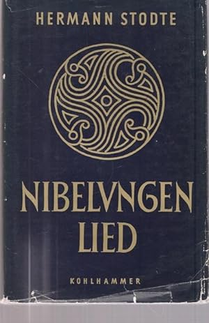 Seller image for Nibelungenlied. Nach dem Urtext erneuert von hermann Stodte. for sale by Ant. Abrechnungs- und Forstservice ISHGW