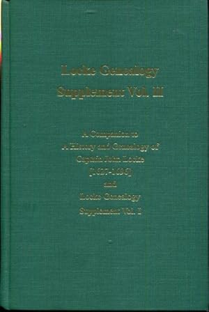 Locke Genealogy Supplement, Vol. II: A Companion to A History and Genealogy of Captain John Locke...