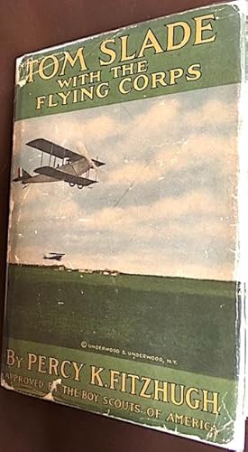 Imagen del vendedor de Tom Slade with the Flying Corps: A Campfire Tale, Approved by the Boy Scouts of America a la venta por Kaleidoscope Books & Collectibles