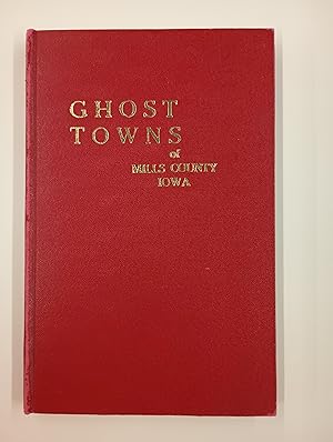 Ghost Towns of Mills County Iowa and Former Post Offices