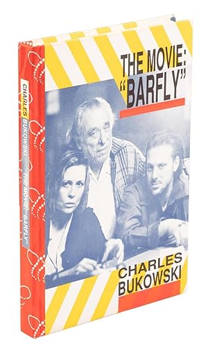 Seller image for The Movie: "Barfly" Limited Edition Book #77/140 signed by Charles Bukowski, Mickey Rourke, Faye Dunaway and Barbet Shroeder for sale by dC&A Books