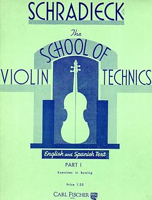 The School of Violin Technics - Part I: Exercises in Bowing [VIOLIN SCORE]