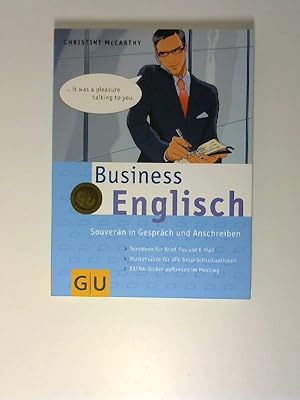 Business-Englisch : souverän in Gespräch und Anschreiben ; [Textideen für Brief, Fax und E-Mail ;...