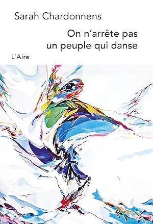 Bild des Verkufers fr on n'arrte pas un peuple qui danse zum Verkauf von Chapitre.com : livres et presse ancienne
