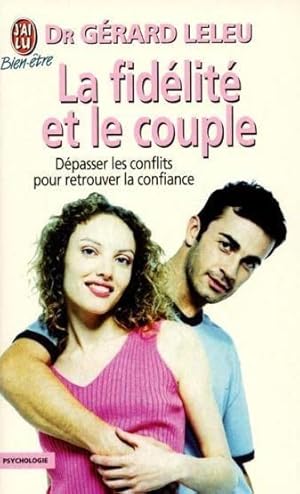 Seller image for La fidlit et le couple for sale by Chapitre.com : livres et presse ancienne