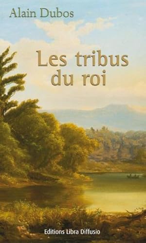 les tribus du roi