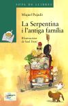 Seller image for La Serpentina i l ' antiga famlia for sale by AG Library