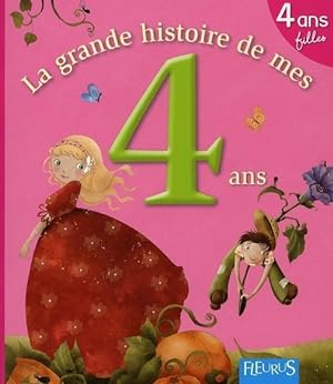 Image du vendeur pour La grande histoire de mes 4 ans mis en vente par Chapitre.com : livres et presse ancienne