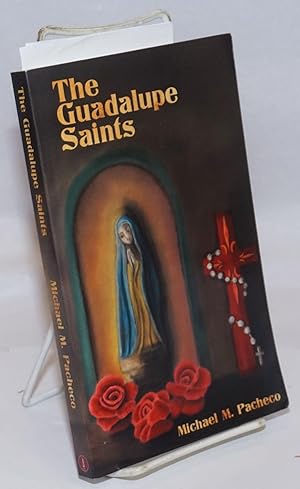 Imagen del vendedor de The Guadalupe Saints [with typed letter signed] a la venta por Bolerium Books Inc.