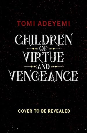 Seller image for Children of Virtue and Vengeance (Legacy of Orisha) by Adeyemi, Tomi [Hardcover ] for sale by booksXpress