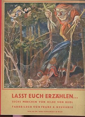 Kinder, lasst euch was erzählen . sechs Märchen. mit farbigen Kunstdrucktafeln von Franz Xaver Ne...