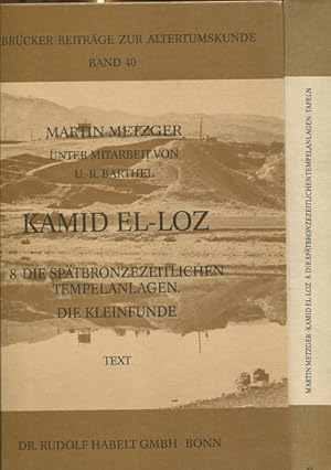 Kamin El-Loz - 8. Die spätbronzezeitlichen Tempelanlagen, Die Kleinfunde - 2 Bände - Text, Tafeln...